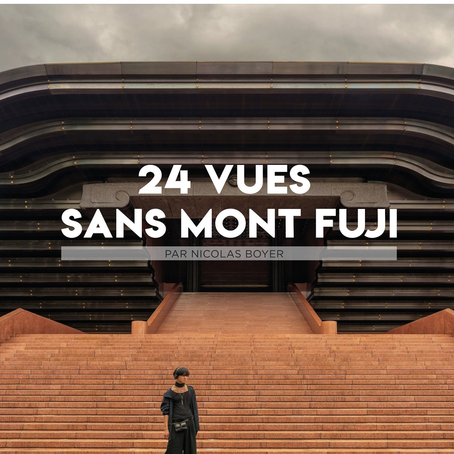 Soutien à l'exposition « 24 vues sans Mont Fuji » par Nicolas Boyer