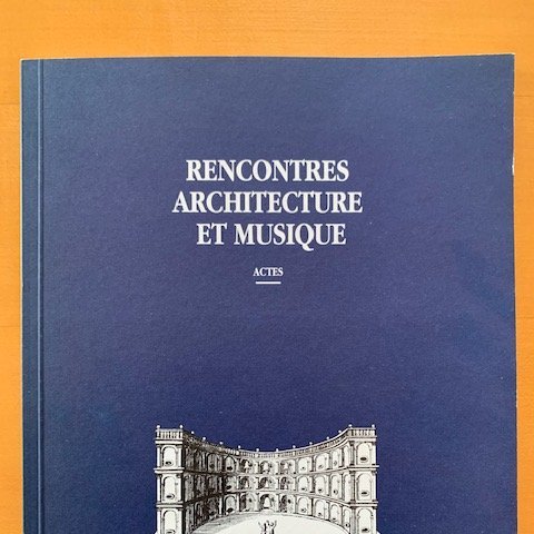 Actes Rencontres Architecture et Musique